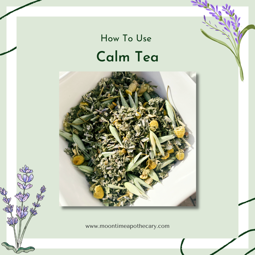 How to Use Calm Tea – Moontime Apothecary